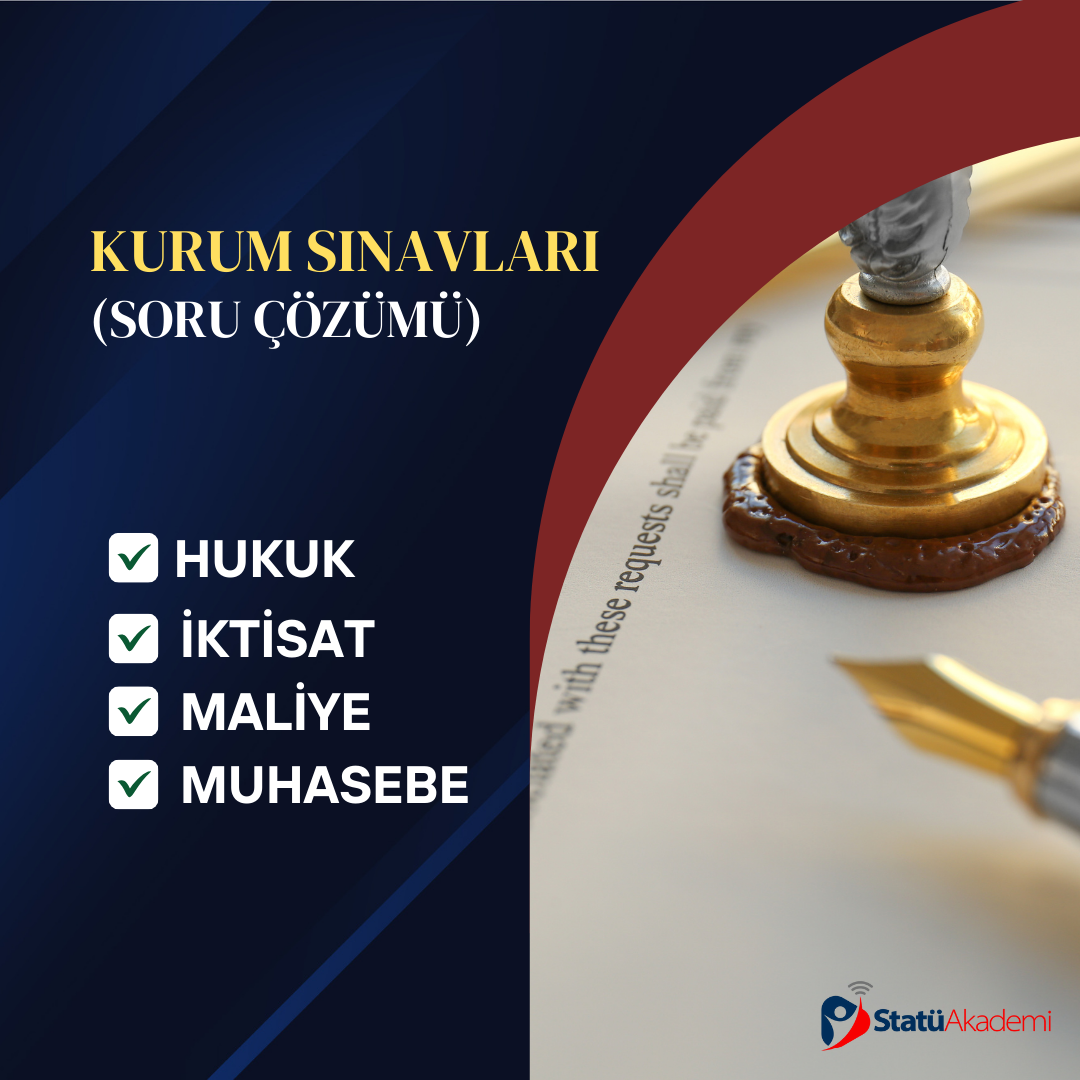 KURUM SINAVLARI - SORU ÇÖZÜMÜ