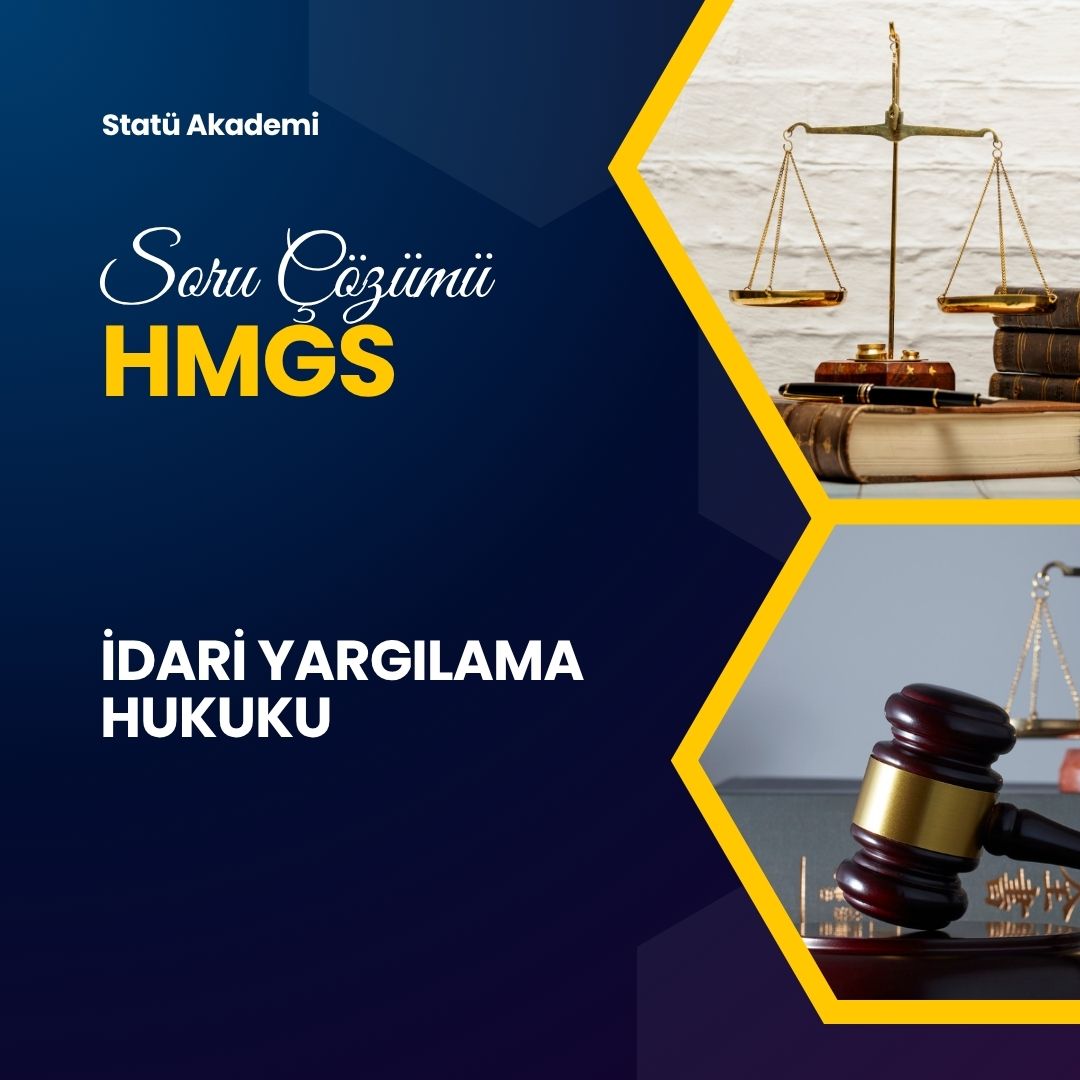 HMGS İdari Yargılama Hukuku Soru Çözümü