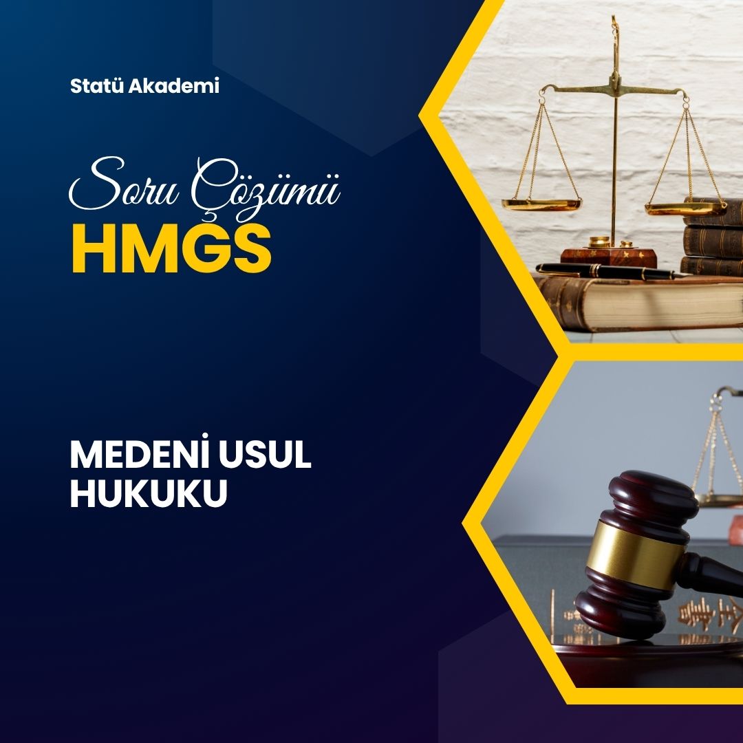 HMGS Medeni Usul Hukuku Soru Çözümü