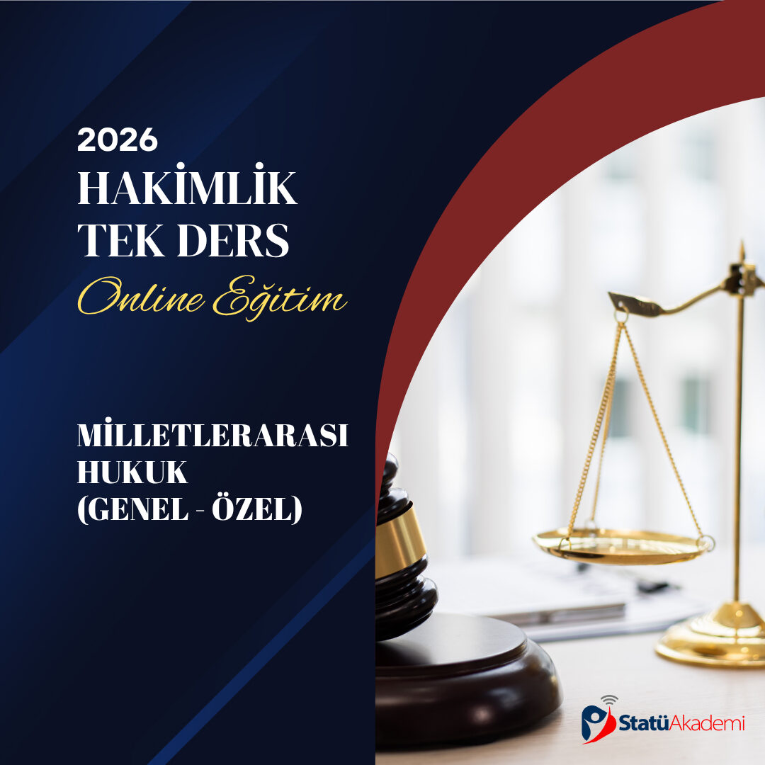 Milletlerarası Hukuk (Genel ve Özel) (Hakimlik Tek Ders)